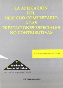 portada La Aplicaciaâ³N del Derecho Comunitario a las Prestaciones Especiales no Contributivas (in Spanish)