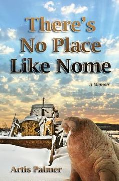 portada There's No Place Like Nome (en Inglés)