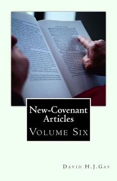 portada New-Covenant Articles: Volume Six (in English)