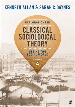 portada Explorations in Classical Sociological Theory: Seeing the Social World