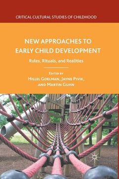 portada New Approaches to Early Child Development: Rules, Rituals, and Realities (en Inglés)