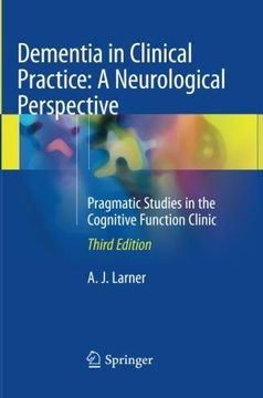 portada Dementia in Clinical Practice: A Neurological Perspective: Pragmatic Studies in the Cognitive Function Clinic (en Inglés)