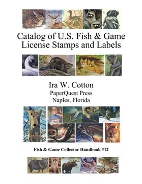 portada Catalog of U. S. Fish & Game License Stamps and Labels (en Inglés)