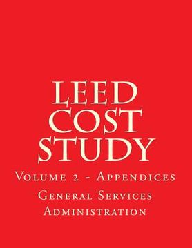 portada LEED Cost Study - Appendices: Appendices A to M (en Inglés)