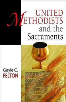 portada United Methodists and the Sacraments (en Inglés)