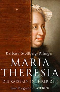 portada Maria Theresia: Die Kaiserin in Ihrer Zeit (en Alemán)