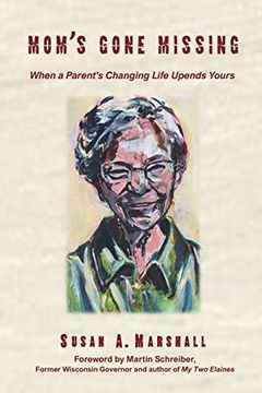 portada Mom's Gone Missing: When a Parent's Changing Life Upends Yours (en Inglés)
