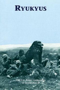 portada Ryukyus: The U.S. Army Campaigns of World War II (en Inglés)