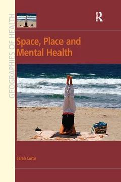 portada Space, Place and Mental Health (Geographies of Health) (in English)
