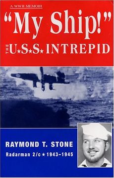 portada My Ship! The U. Sh Sh Intrepid - a World war 2 Memoir (en Inglés)