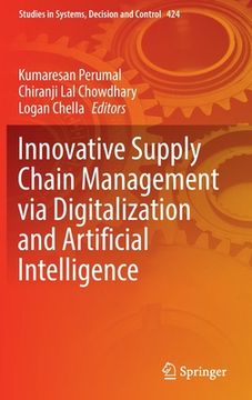 portada Innovative Supply Chain Management Via Digitalization and Artificial Intelligence (en Inglés)