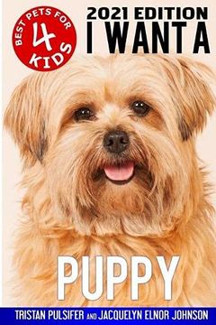 portada I Want a Puppy (Best Pets for Kids Book 4) 