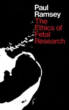 portada The Ethics of Fetal Research (Yale Fastback) (in English)