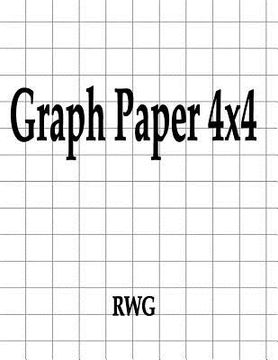 portada Graph Paper 4x4: 150 Pages 8.5" X 11" (in English)