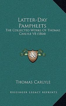 portada latter-day pamphlets: the collected works of thomas carlyle v8 (1864)