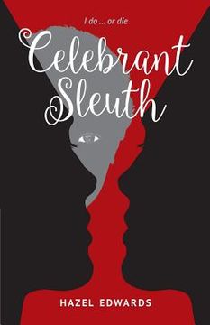 portada Celebrant Sleuth: I Do ... or Die (in English)