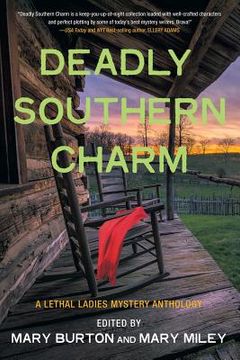 portada Deadly Southern Charm: A Lethal Ladies Mystery Anthology (en Inglés)