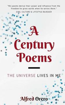 portada A Century Poems: The Universe Lives In Me (en Inglés)