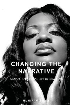 portada Changing the Narrative: A Snapshot of Real Life in Real Time (en Inglés)