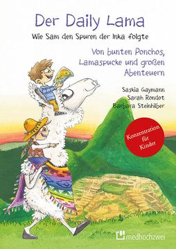 portada Der Daily Lama. Wie sam den Spuren der Inka Folgte - von Bunten Ponchos, Lamaspucke und Großen Abenteuern (Bd. 2) (en Alemán)