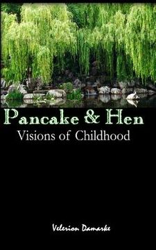 portada Pancake & Hen: Visions of Childhood (en Inglés)