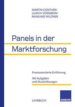 portada Panels in der Marktforschung: Praxisorientierte Einführung. Mit Aufgaben und Musterlösungen (en Alemán)