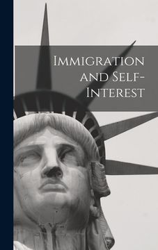 portada Immigration and Self-interest (en Inglés)