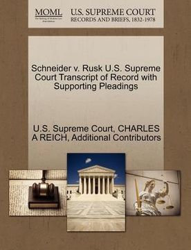 portada schneider v. rusk u.s. supreme court transcript of record with supporting pleadings (en Inglés)