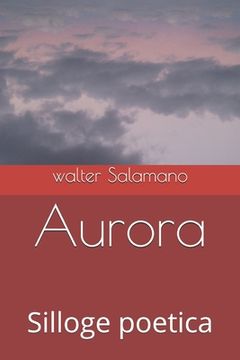 portada Aurora: Silloge poetica (en Italiano)