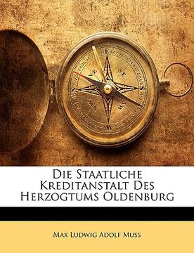 portada Die Staatliche Kreditanstalt Des Herzogtums Oldenburg (en Alemán)