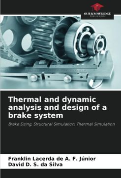 portada Thermal and Dynamic Analysis and Design of a Brake System (en Inglés)
