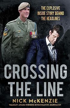 portada Crossing the Line: The Explosive Inside Story Behind the ben Roberts-Smith Headlines