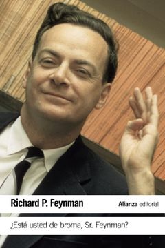 portada Está Usted de Broma sr. Feynman?  Aventuras de un Curioso Personaje tal Como Fueron Referidas a Ralph Leighton