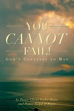 portada You Cannot Fail!: Gods Covenant to Man