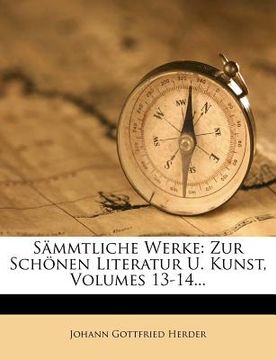 portada Sämmtliche Werke: Zur Schönen Literatur U. Kunst, Volumes 13-14... (en Alemán)