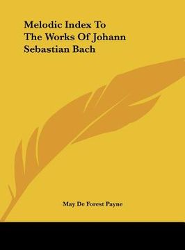 portada melodic index to the works of johann sebastian bach (en Inglés)