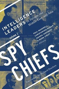 portada Spy Chiefs: Volume 2: Intelligence Leaders in Europe, the Middle East, and Asia (en Inglés)