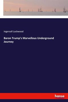 portada Baron Trump's Marvellous Underground Journey 