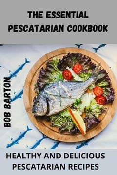 portada The Essential Pescatarian Cookbook (in English)