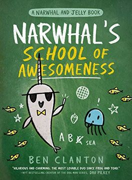 portada Narwhal & Jelly hc 06 School of Awesomeness (Narwhal and Jelly Book) (in English)