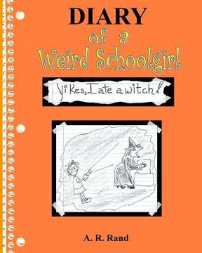 portada Yikes, I Ate A Witch!: Diary of a Weird Schoolgirl (en Inglés)