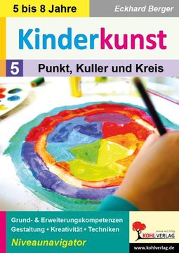portada Kinderkunst / Band 5: Punkt, Kuller & Kreis (in German)