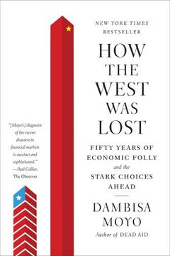 portada How the West was Lost: Fifty Years of Economic Folly--And the Stark Choices Ahead (in English)