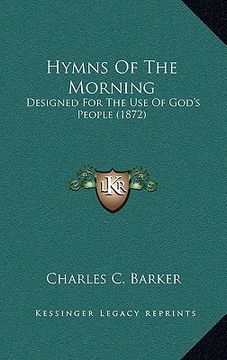 portada hymns of the morning: designed for the use of god's people (1872) (en Inglés)