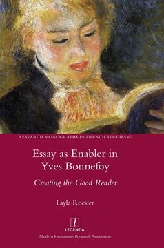 portada Essay as Enabler in Yves Bonnefoy: Creating the Good Reader (en Inglés)