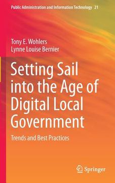 portada Setting Sail Into the Age of Digital Local Government: Trends and Best Practices (en Inglés)