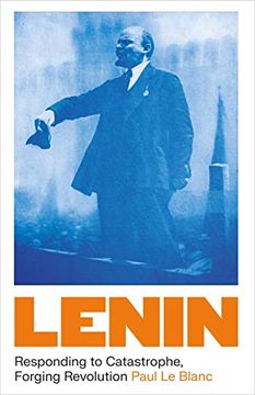 portada Lenin: Responding to Catastrophe, Forging Revolution 