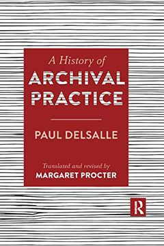 portada A History of Archival Practice (en Inglés)