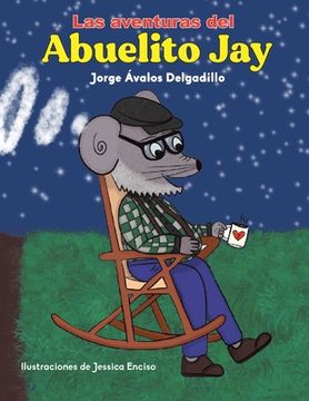 portada Las Aventuras Del Abuelito Jay (in Spanish)