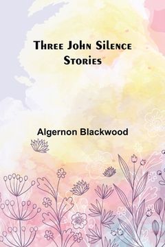 portada Three John Silence Stories (en Inglés)